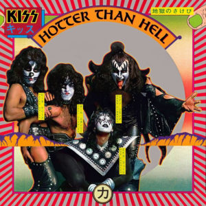 KISS / Hotter Than Hell